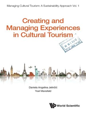 cover image of Creating and Managing Experiences In Cultural Tourism